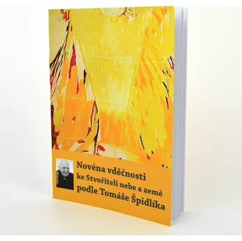 Duchovní literatura Novéna vděčnosti ke Stvořiteli nebe a země - T. Špidlík