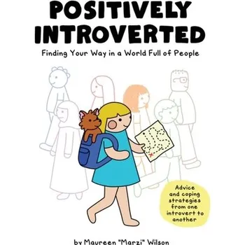 Positively Introverted - Wilson, Maureen Marzi