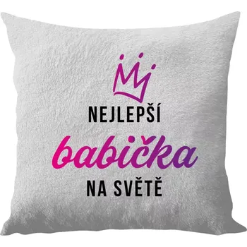 Polštář Polštář bílý 40x40 cm - dlouhý chlup Nejlepší babička na světě - korunka