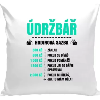 Polštář Polštář pro údržbáře - Hodinová sazba - údržbář - bílá 40 × 40 cm