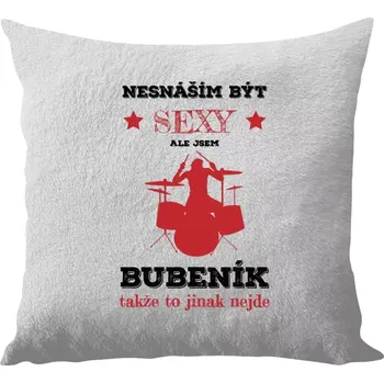 Polštář Polštář bílý 40x40 cm - dlouhý chlup Nesnáším být sexy, ale jsem bubeník