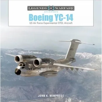 Cizojazyčná kniha Boeing YC-14 - Wimpress, John K.