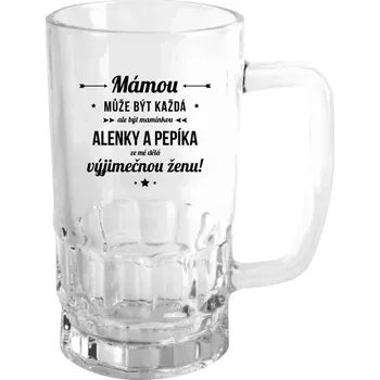 Sklenice Půllitr pro maminku - Mámou může být každá se jmény - čirý