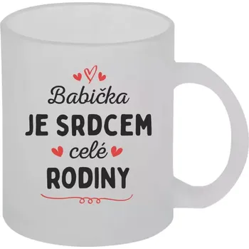 Hrnek 330 ml - skleněný matný Dědeček je srdcem celé rodiny