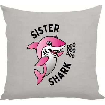 Polštář Polštář pro sestru - Sister Shark - 40 × 40 cm