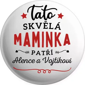 Placka Tato skvělá maminka patří