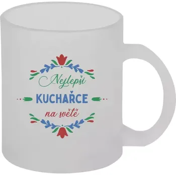 Hrnek 330 ml - skleněný matný Nejlepší kuchařce na světě