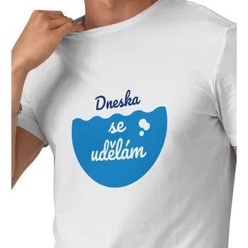 Pánské triko bílé - Dneska se udělám 4XL