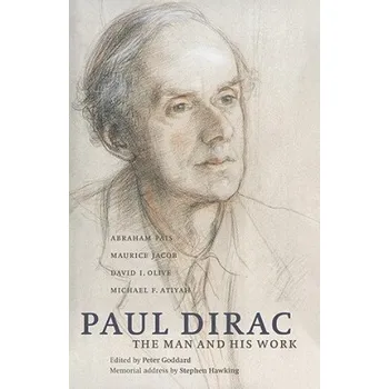 Paul Dirac: The Man and his Work – Abraham PaisMaurice JacobDavid I. OliveMichael F. Atiyah (EN)