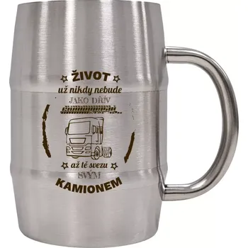Stolování Nerezový chladicí půllitr Život už nebude jako dřív, až tě svezu svým kamionem