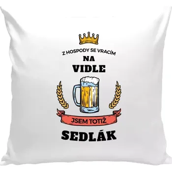 Polštář Polštář bílý 40x40 cm Z hospody se vracím - Sedlák