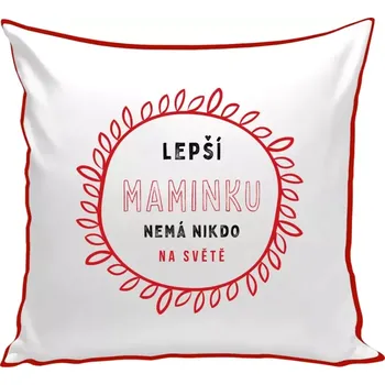 Polštář Polštář barevný 32x32 cm Lepší maminku nemá nikdo na světě