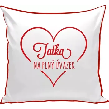 Polštář Polštář barevný 32x32 cm Taťka na plný úvazek