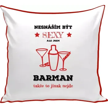 Polštář Polštář barevný 32x32 cm Nesnáším být sexy, ale jsem barman