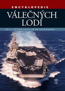 Encyklopedie Encyklopedie válečných lodí - Robert Jackson (2015, pevná)