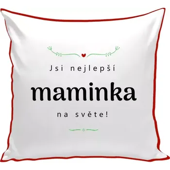 Polštář Polštář barevný 32x32 cm Jsi nejlepší maminka na světě