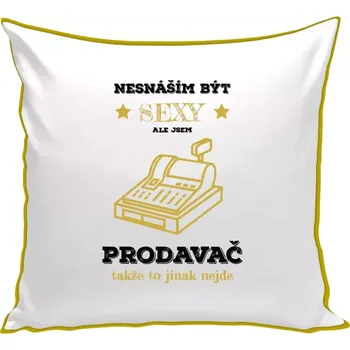 Polštář Polštář barevný 32x32 cm Nesnáším být sexy, ale jsem prodavač