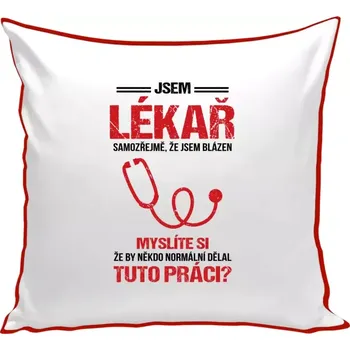 Polštář Polštář barevný 32x32 cm Samozřejmě, že jsem blázen - lékař
