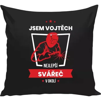 Polštář Polštář černý 40x40 cm Nejlepší v okolí - svářeč