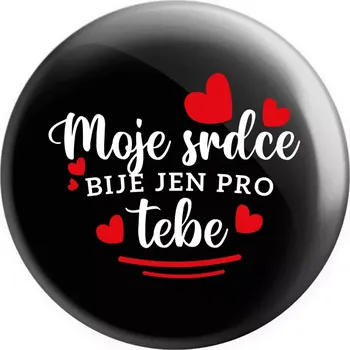 Placka Moje srdce bije jen pro tebe