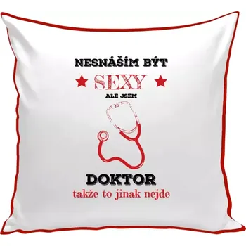 Polštář Polštář barevný 32x32 cm Nesnáším být sexy, ale jsem doktor