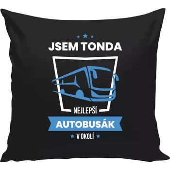Polštář Polštář černý 40x40 cm Nejlepší v okolí - autobusák