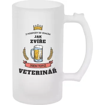 Sklenice Půllitr pro veterináře - Z hospody se vracím - Veterinář - matný