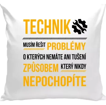 Polštář Polštář bílý 40x40 cm Musím řešit problémy - technik