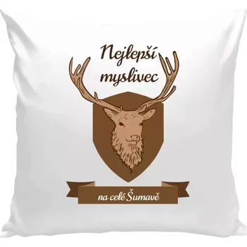 Polštář Polštář pro myslivce - Nejlepší myslivec na celé... - bílá 40 × 40 cm