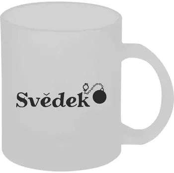 Hrnek 330 ml - skleněný matný Svědek s koulí