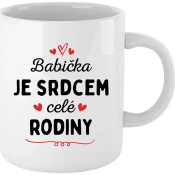 Hrnek pro babičku - Babička je srdcem celé rodiny - bílý 330 ml