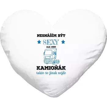 Polštář Polštář pro kamioňáky - Nesnáším být sexy, ale jsem kamioňák - bílý 40 x 35 cm