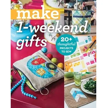 Make 1-Weekend Gifts - Stash Books, Editors of