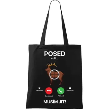 Látková taška Posed volá... musím jít!
