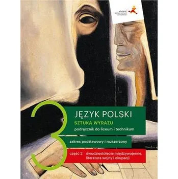 Język polski 3 część 2 Podręcznik Sztuka wyrazu Dwudziestolecie