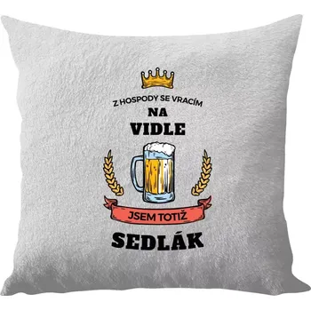 Polštář Polštář bílý 40x40 cm - dlouhý chlup Z hospody se vracím - Sedlák