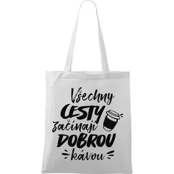 Látková taška Všechny cesty začínají dobrou kávou