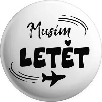 Placka Musím letět