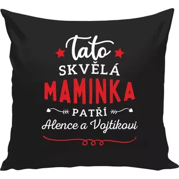 Polštář Polštář černý 40x40 cm Tato skvělá maminka patří