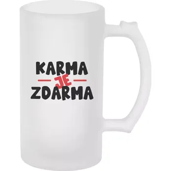 Sklenice Půllitr pro milovníky drzých hlášek - Karma je zdarma - matný
