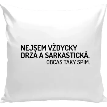 Polštář Polštář bílý 40x40 cm Nejsem vždycky sarkastická. Občas taky spím.