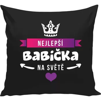 Polštář Polštář černý 40x40 cm Nejlepší babička na světě