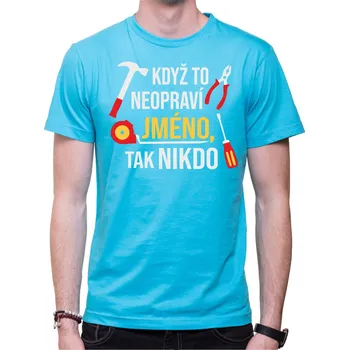 Tričko - Opravář (vlastní text/jméno), Barva látky tyrkysová modrá, Střih Pánsky/UNISEX, Velikost XXL