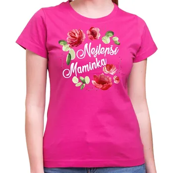 Dámske tričko - Nejlepší maminka květy, Barva látky růžová , Střih Dámsky, Velikost M