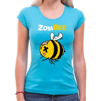 Pánské oblečení Dámske tričko - Zombee (zombie včela), Barva látky tyrkysová modrá, Střih Dámsky, Velikost L