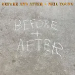 Before and After - Neil Young