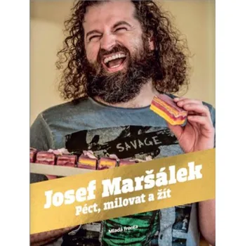 Péct, milovat a žít - Josef Maršálek (2019, pevná), e-kniha