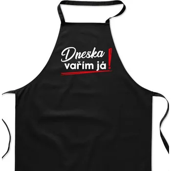 Kuchyňská zástěra Zástěra černá - Dneska vařím já!