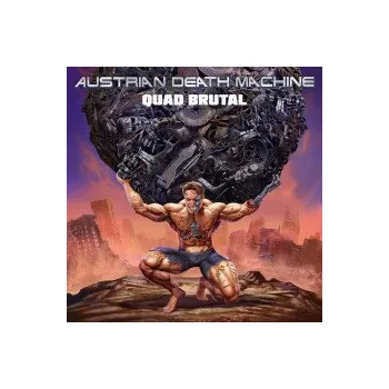 Zahraniční hudba Quad Brutal / Digisleeve - Austrian Death Machine [CD]