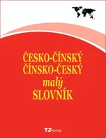 Česko-čínský / čínsko-český malý slovník - TZ-One